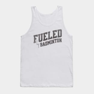 Fueled by Badminton Tank Top